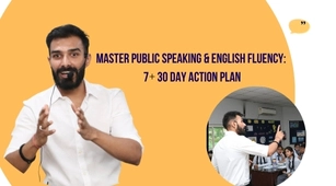 Master Public Speaking & English Fluency: 7 + 30 Day Action Plan