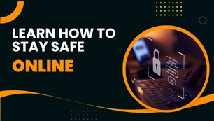 How to Stay Safe Online